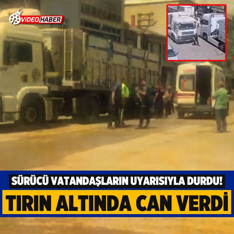 Sürücü vatandaşların uyarısıyla durdu! Tırın altında can verdi