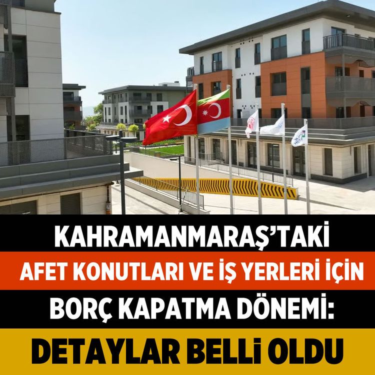 Kahramanmaraş deprem konutlarında erken kapama indirimi ne zaman başlıyor, hak sahipliği düşer mi, net kaç TL?