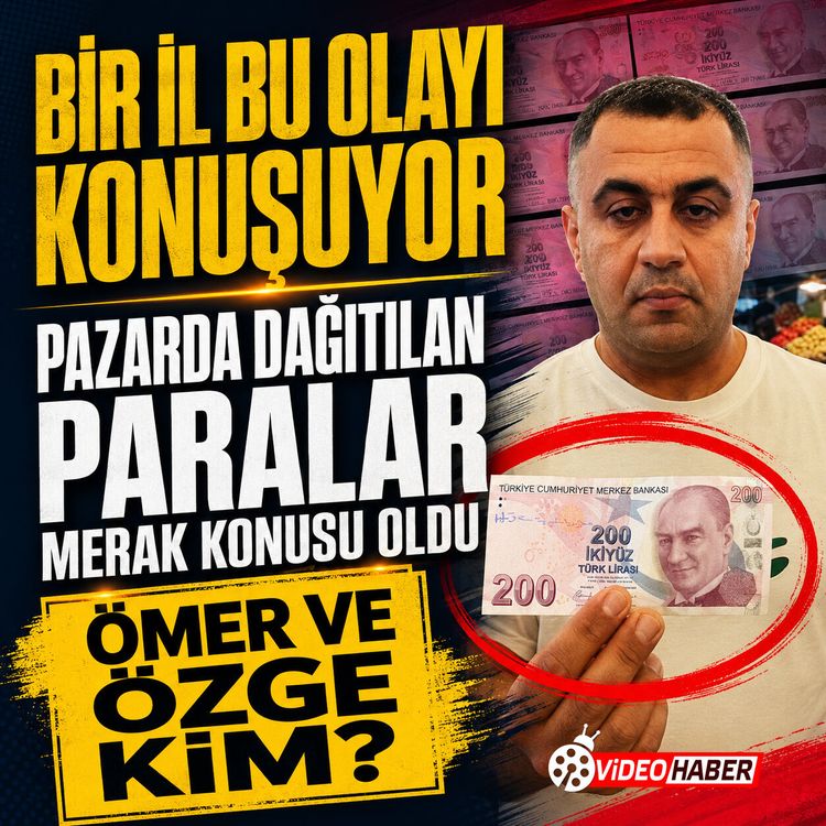 Bir il bu olayı konuşuyor! Pazarda dağıtılan paralar merak konusu oldu! Ömer ve Özge kim?