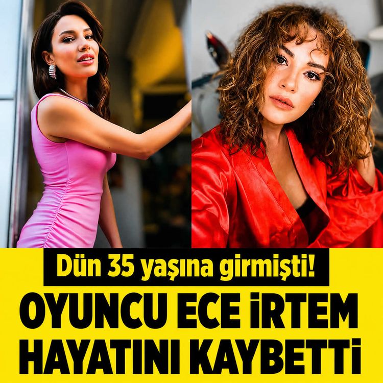 Oyuncu Ecer İrtem kimdir, neden öldü? Dün 35 yaşına girmişti