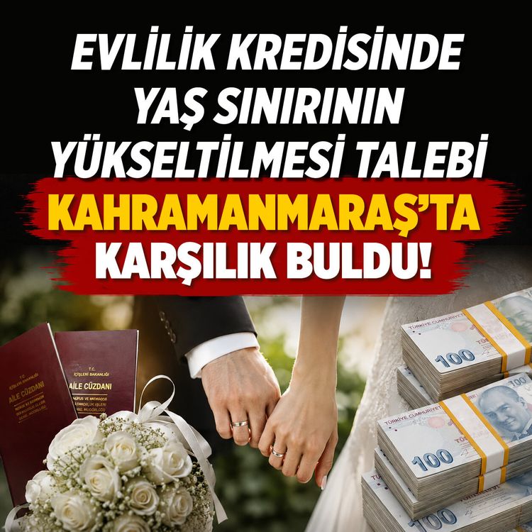 Evlenmek isteyenlere müjde: Kahramanmaraş’ın 'Yaş Sınırı' talebi karşılık buldu!