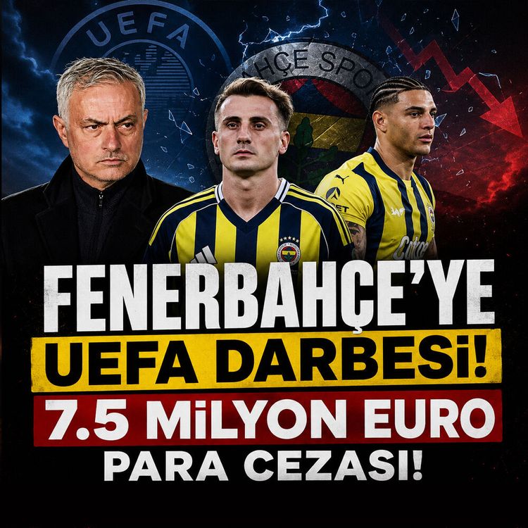 Fenerbahçe'ye UEFA'dan dev ceza: 7.5 milyon euro fatura