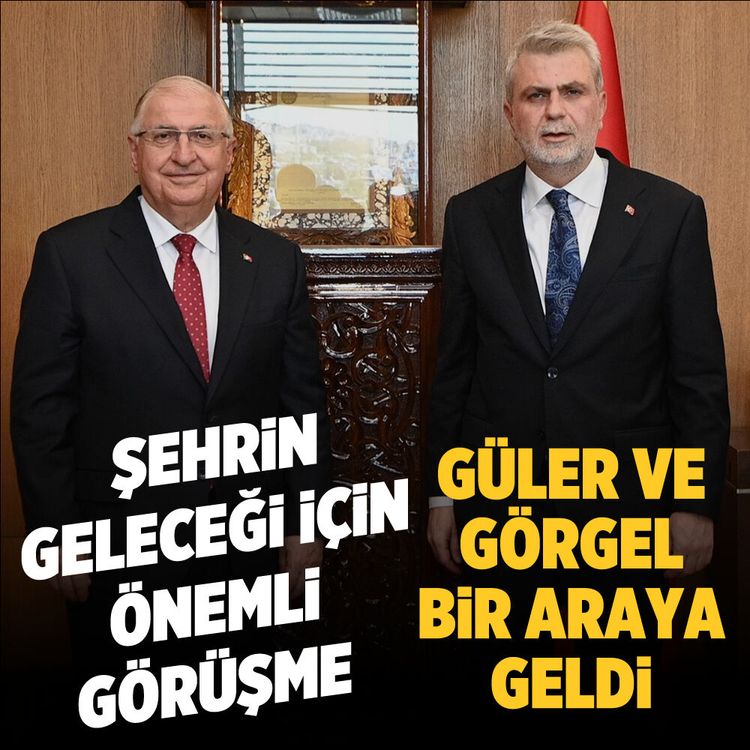 Şehrin geleceği için önemli görüşme: Güler ve Görgel bir araya geldi
