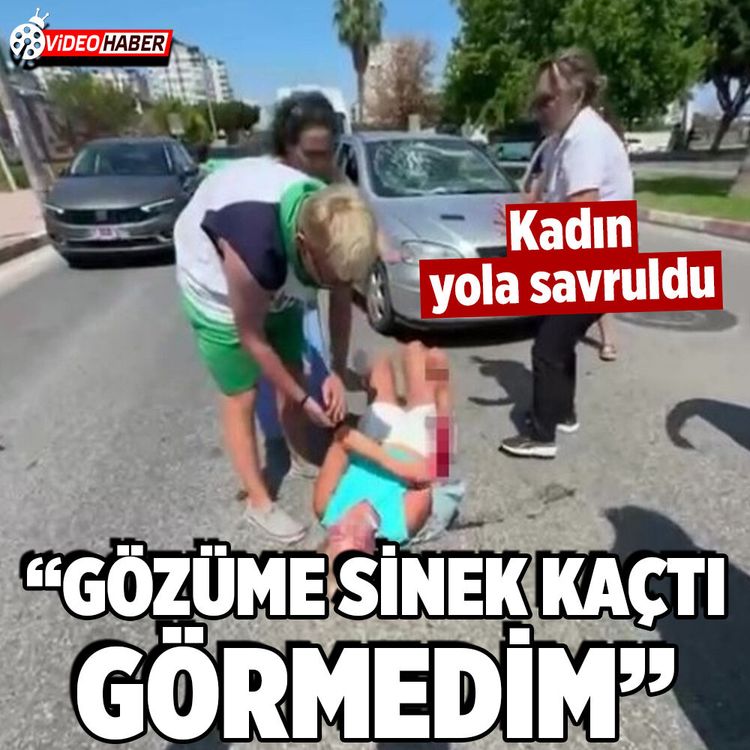 Antalya’da yaya geçidinde kadına çarptı, “Gözüme sinek kaçtı” dedi