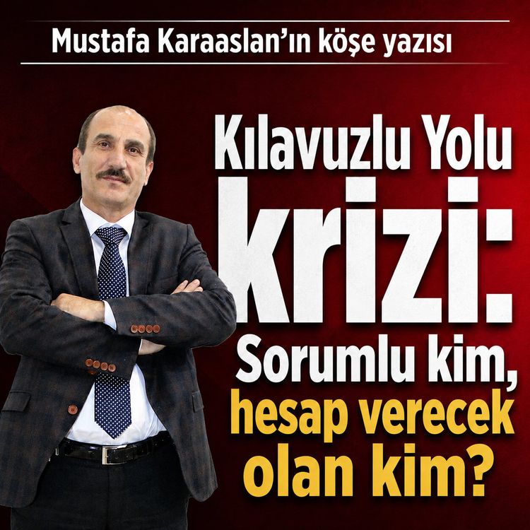 Kılavuzlu yolu krizi: sorumlu kim, hesap verecek olan kim?