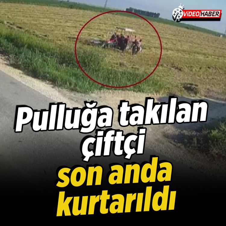 Hatay’da traktörün pulluğuna kapılan çiftçiyi son anda kurtardı