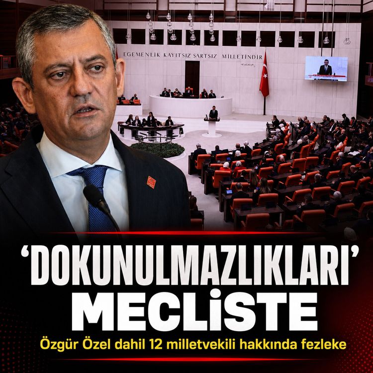 Mecliste sıcak dakikalar: Aralarında Özgür Özel'in de olduğu 12 milletvekili için dokunulmazlık bombası!