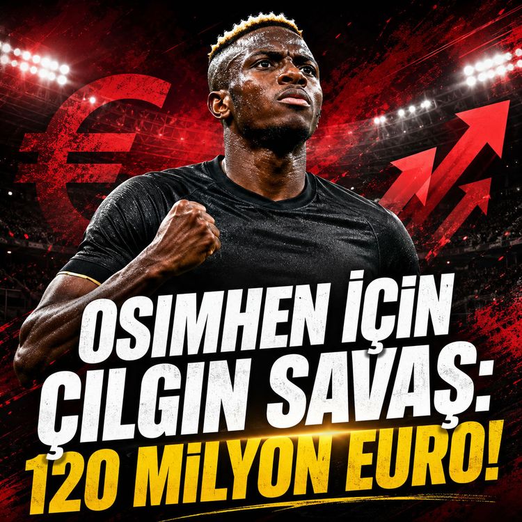 Osimhen için 120 milyon Euro'luk iki çılgın teklif! Galatasaray'ın planı herkesi şaşırttı
