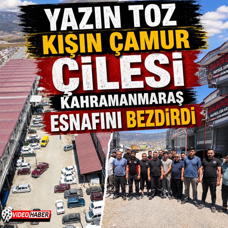 Kahramanmaraş’ta 550 esnafın yol çilesi: Yazın toz, kışın çamur