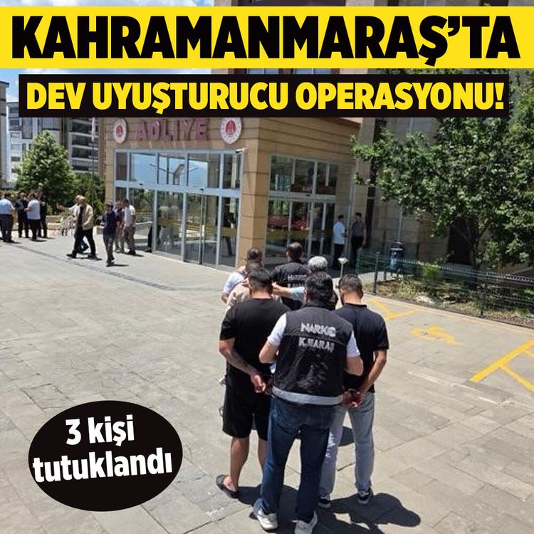 Kahramanmaraş'ta 20 milyonluk uyuşturucu operasyonu: 3 tutuklama