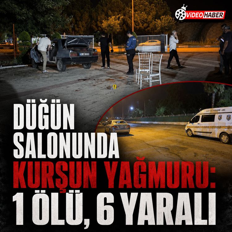 Düğün salonunda kurşun yağmuru: 1 ölü, 6 yaralı