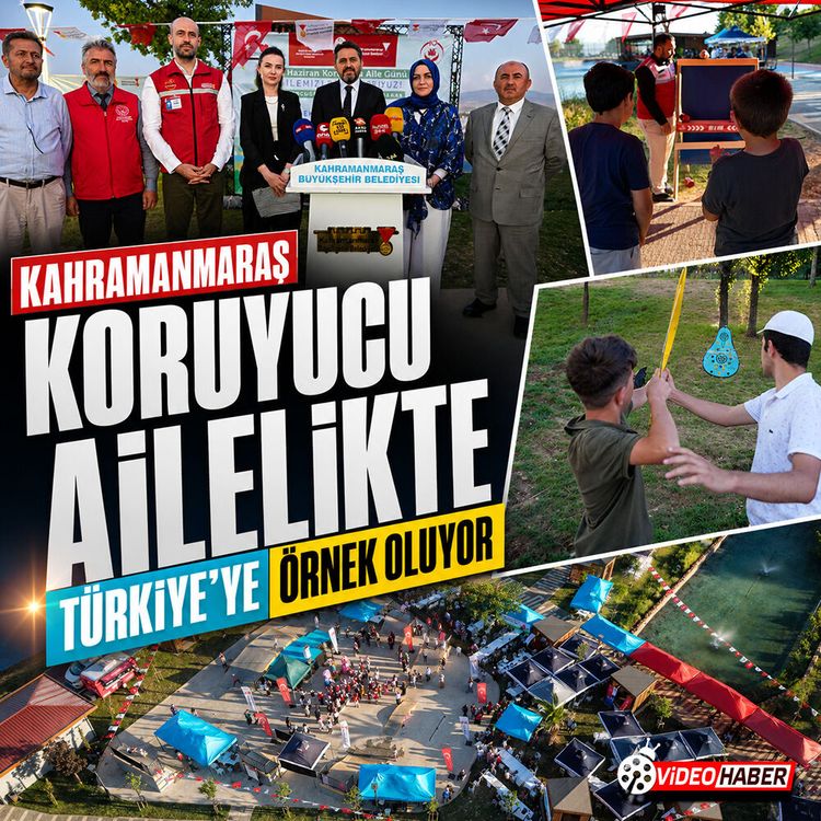 Kahramanmaraş Koruyucu Ailelikte Türkiye’ye örnek oluyor
