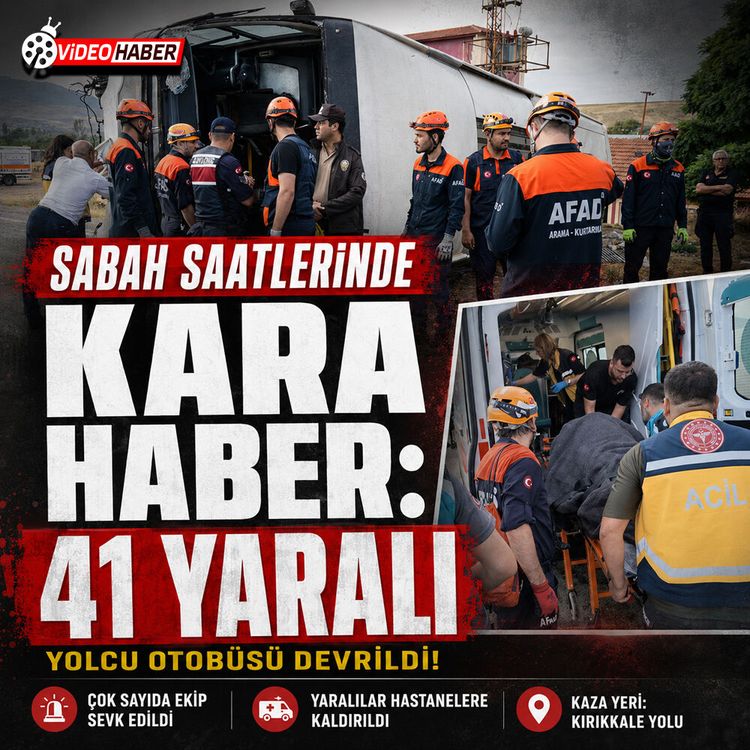 Sabah saatlerinde kara haber: 41 yaralı