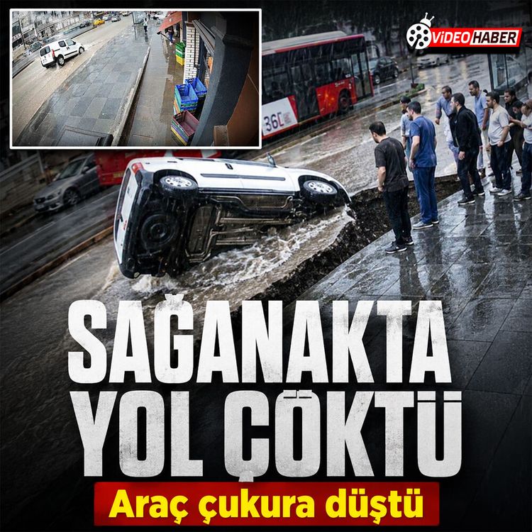 Ankara'da sağanak felaketi: Çöken yola araç böyle düştü