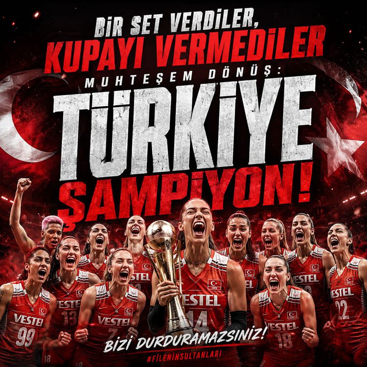 Bir set verdiler, Kupayı vermediler Muhteşem dönüş: Türkiye Şampiyon!