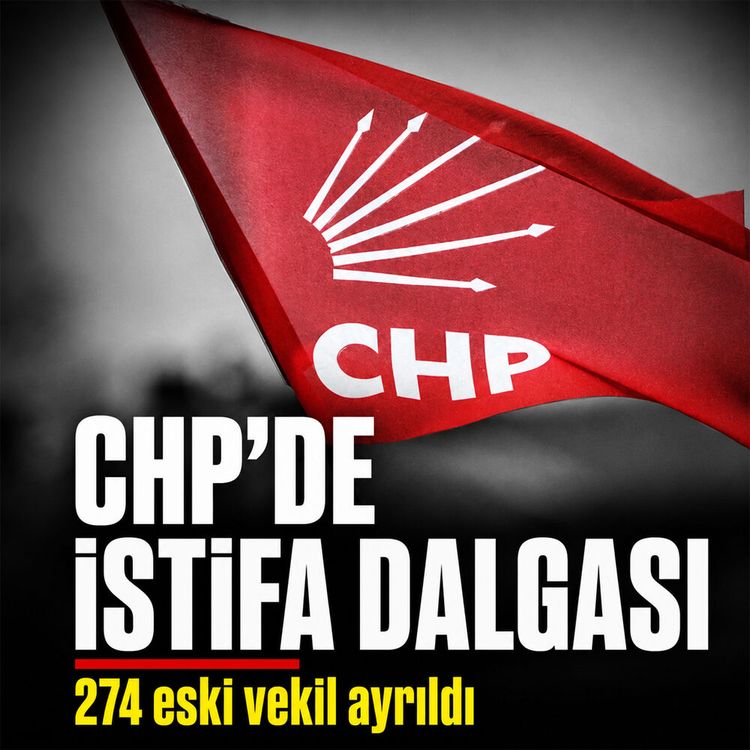 CHP'de deprem: 274 eski milletvekili istifa kararı aldı