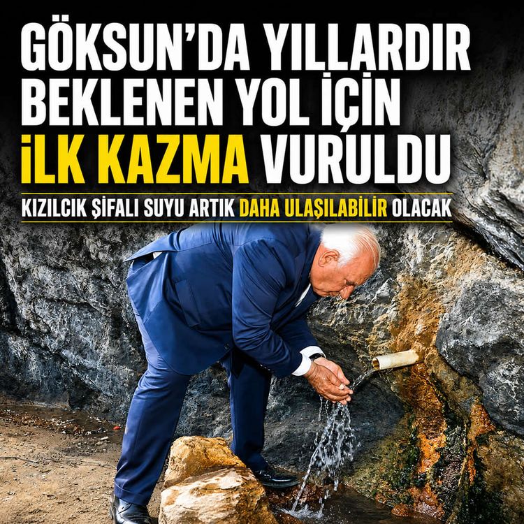 Göksun'da tarihi adım: Yıllardır beklenen yol için ilk kazma vuruldu