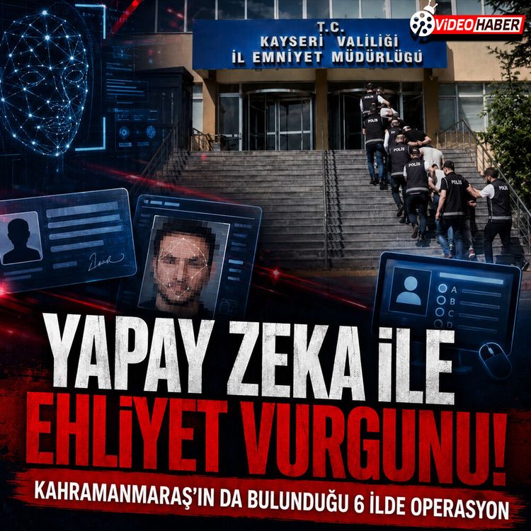 Kahramanmaraş dahil 6 ilde yapay zeka operasyonu: 15 tutuklama
