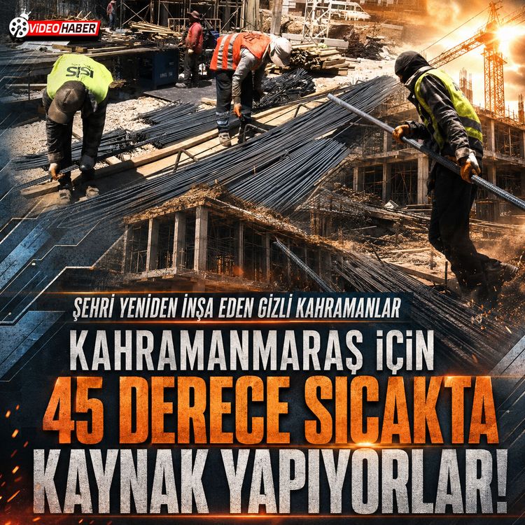 Kahramanmaraş'ta demir eriten sıcakta tarihi inşa mesaisi