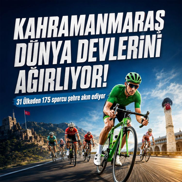 Kahramanmaraş'ta küresel organizasyon: 31 ülkeden sporcular geliyor