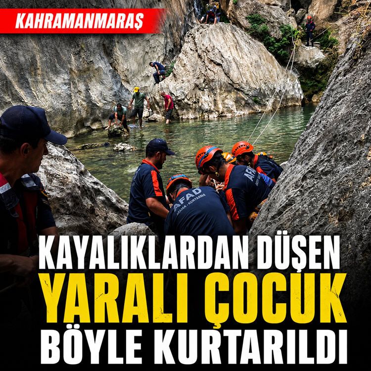 Kahramanmaraş’ta mağarada can pazarı: Kayalıklardan düşen çocuk kurtarıldı