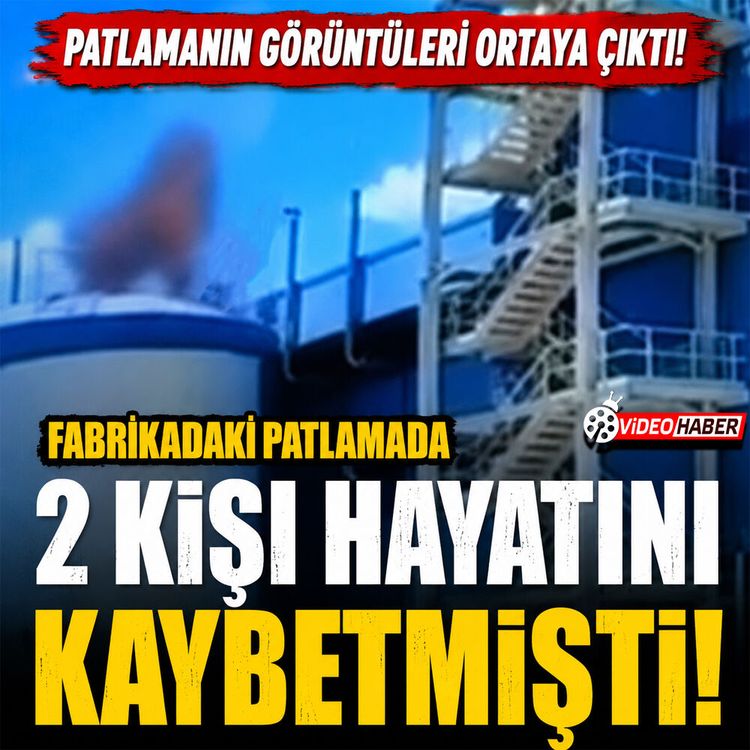 Kırklareli'nde 2 kişinin öldüğü patlamada kamera görüntüleri ortaya çıktı