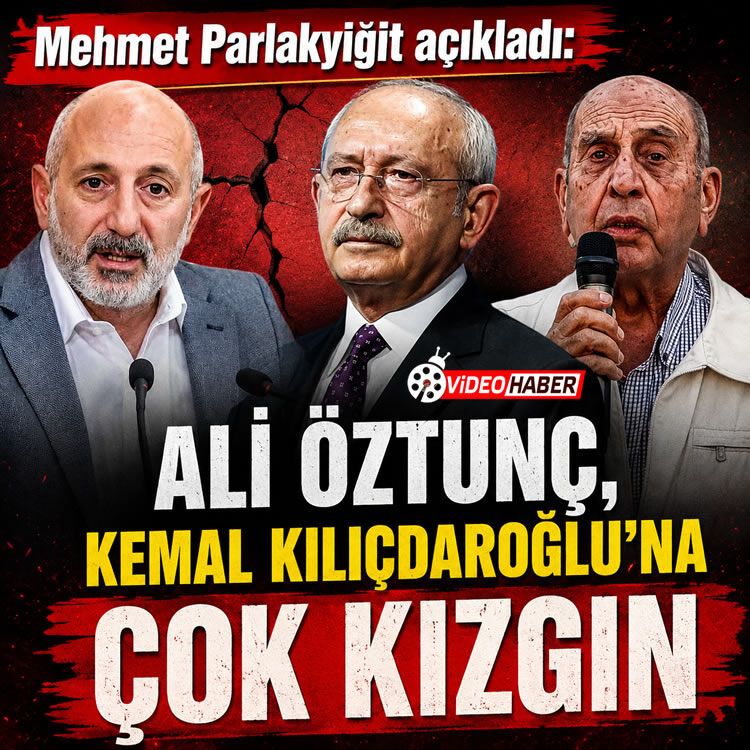 Mehmet ParlakYiğit açıkladı: Ali Öztunç, Kemal Kılıçdaroğlu'na çok kızgın!