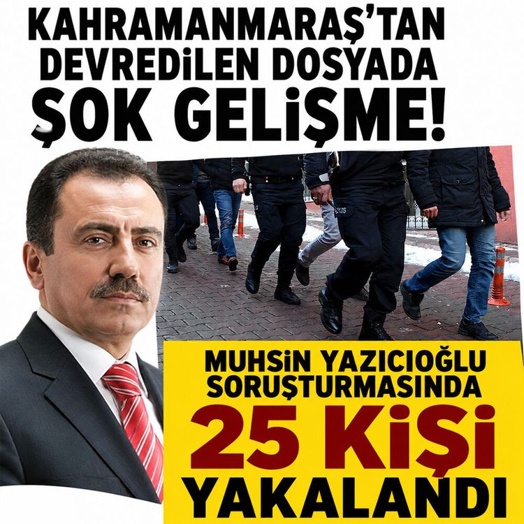 Muhsin Yazıcıoğlu soruşturmasında dev operasyon! 25 kişi yakalandı