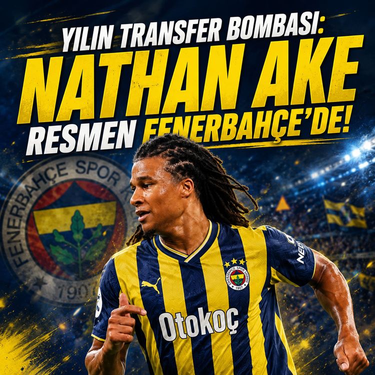 Nathan Ake resmen Fenerbahçe'de: Bonservisi ve sözleşme detayları ne kadar?