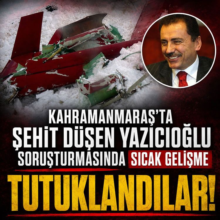 Kahramanmaraş'ta şehit düşen Yazcıoğlu soruşturmasında sıcak gelişme: 19 zanlı tutuklandı