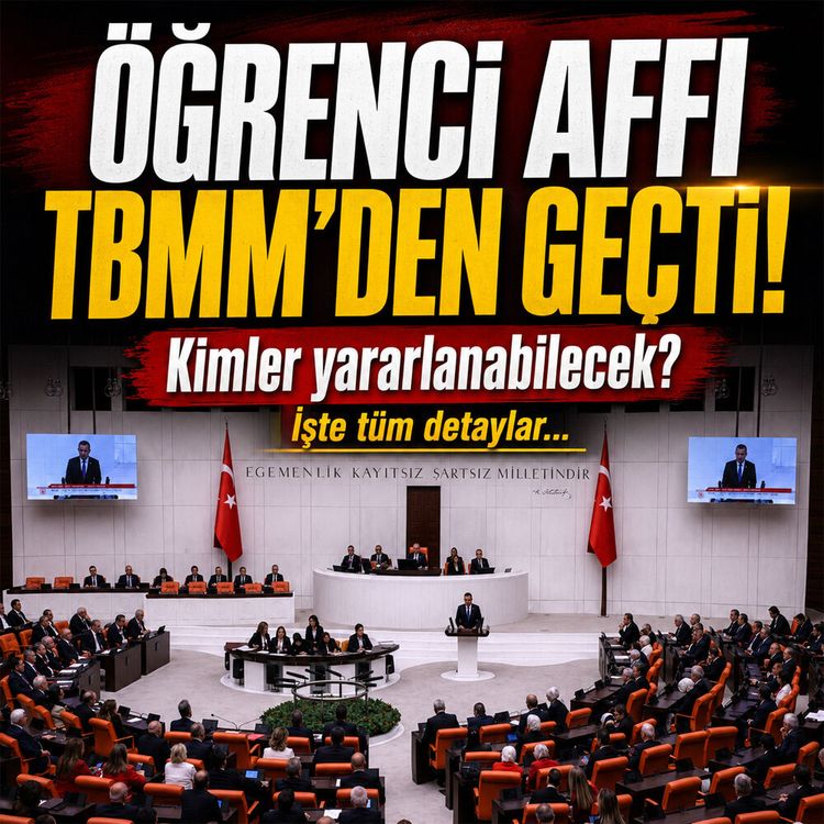 TBMM'den üniversitelilere müjde: Öğrenci affı teklifi kabul edildi