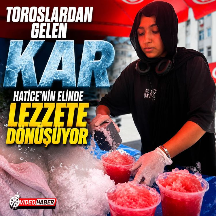 Toroslardan gelen kar, Hatice’nin elinde lezzete dönüşüyor