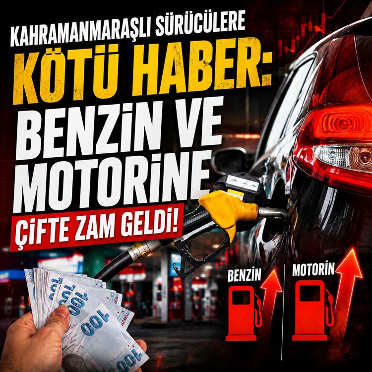 Kahramanmaraşlı sürücülere kötü haber: Benzin ve motorine çifte zam geldi