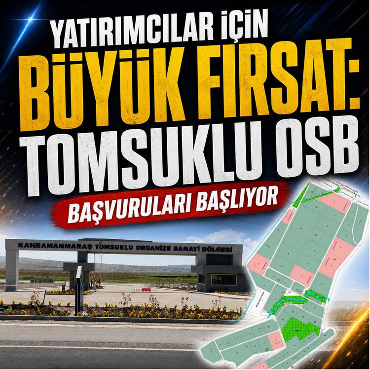 Yatırımcılar için büyük fırsat: Tomsuklu OSB başvuruları başlıyor