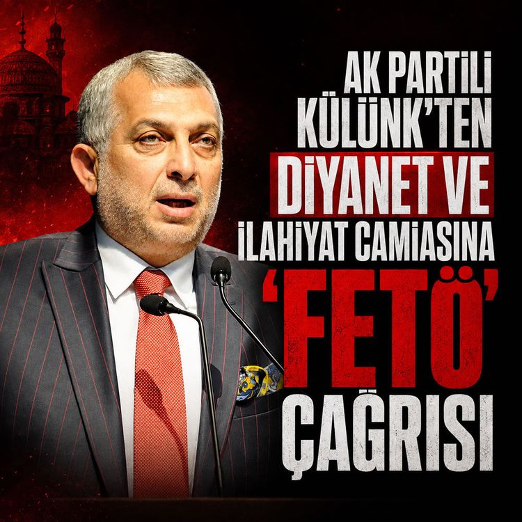 AK Partili Külünk'ten Diyanet ve İlahiyat camiasına "FETÖ" çağrısı