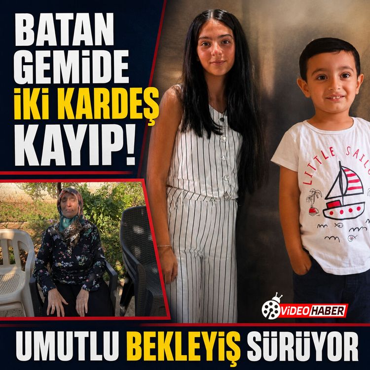 Batan gemide iki kardeş kayıp! Umutlu bekleyiş sürüyor