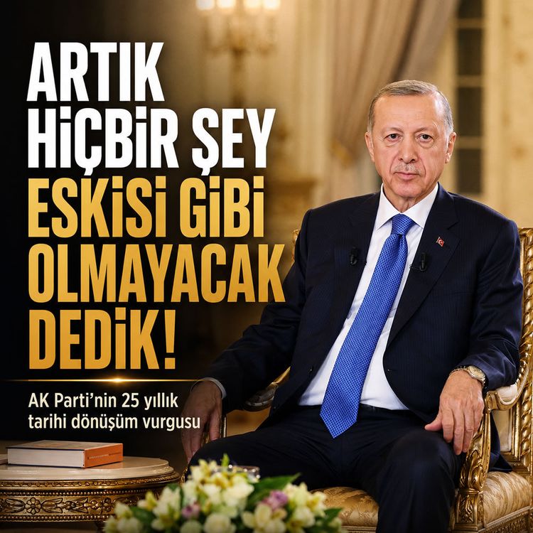 Cumhurbaşkanı Erdoğan kaleme aldı: AK Parti'nin 25 yılı