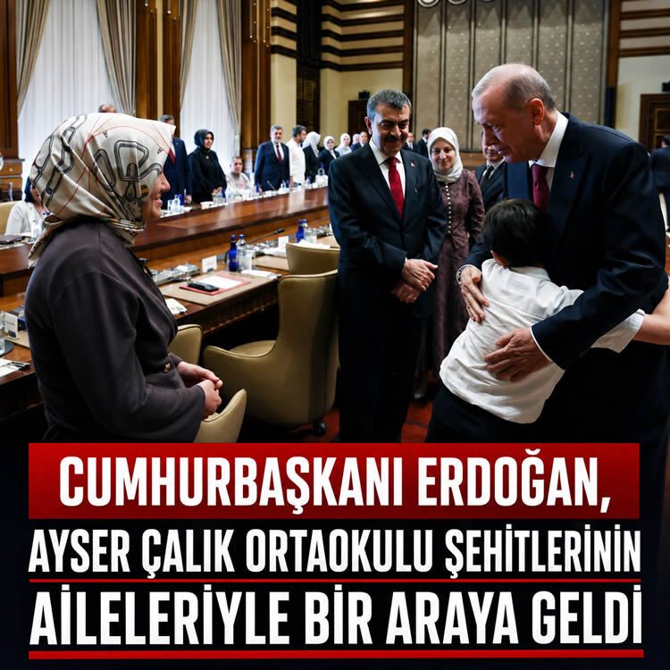 Cumhurbaşkanı Erdoğan, Ayser Çalık Ortaokulu şehitlerinin aileleriyle Külliye'de bir araya geldi