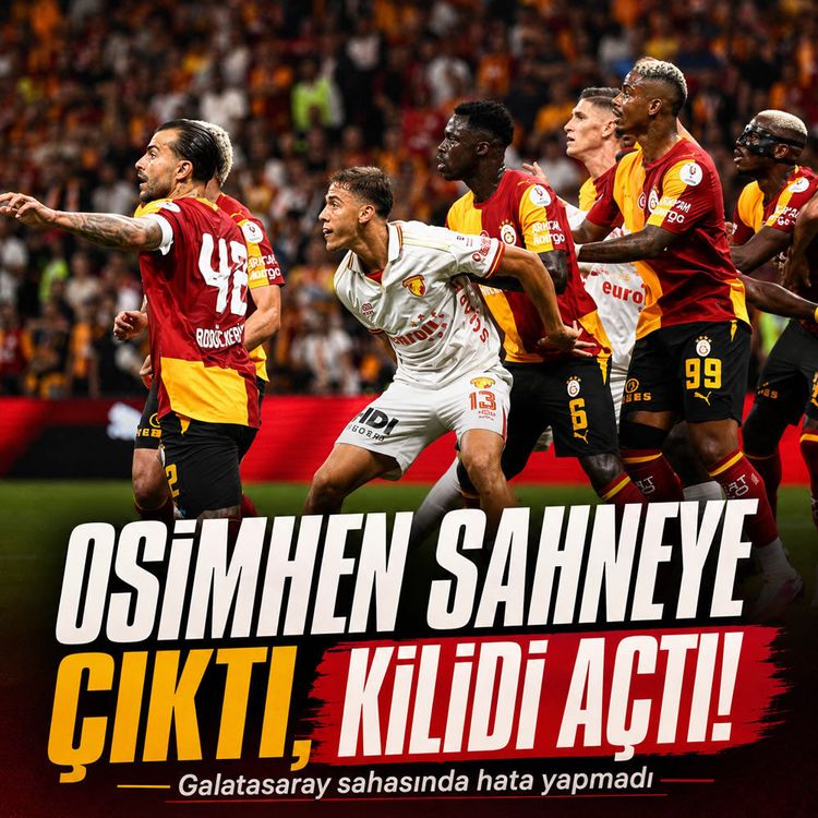 Galatasaray evinde Göztepe'yi 3-2 mağlup etti