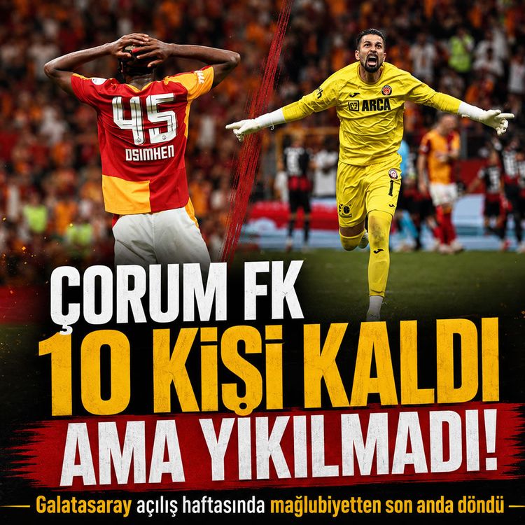 Galatasaray sezona takılarak başladı: Çorum FK sürpriz yaptı