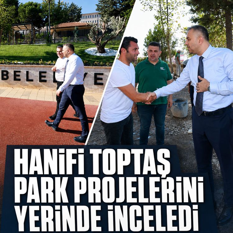 Hanifi Toptaş park projelerini yerinde inceledi