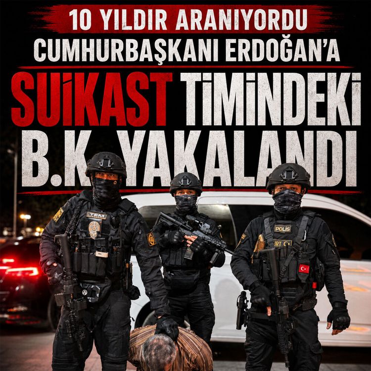 İçişleri Bakanlığı duyurdu: Cumhurbaşkanına suikast düzenleyen terörist yakalandı