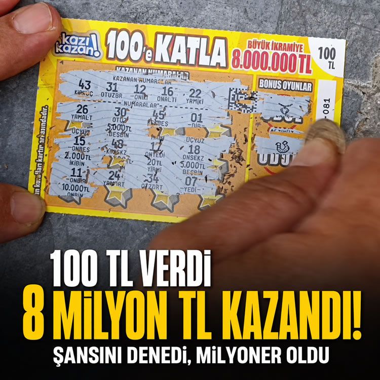 100 TL ile girdi, milyoner çıktı: Kazı kazandan 8 milyon lira kazandı