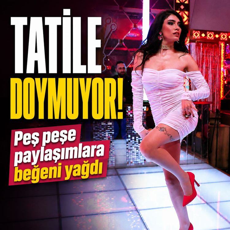 İnci Taneleri'nin Dilber'inden tatil pozları: Sosyal medyada beğeni topladı