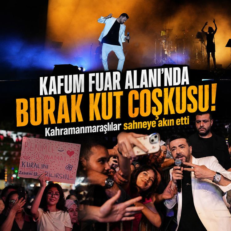 Kahramanmaraş Ağustos Fuarı'nda Burak Kut rüzgarı esti
