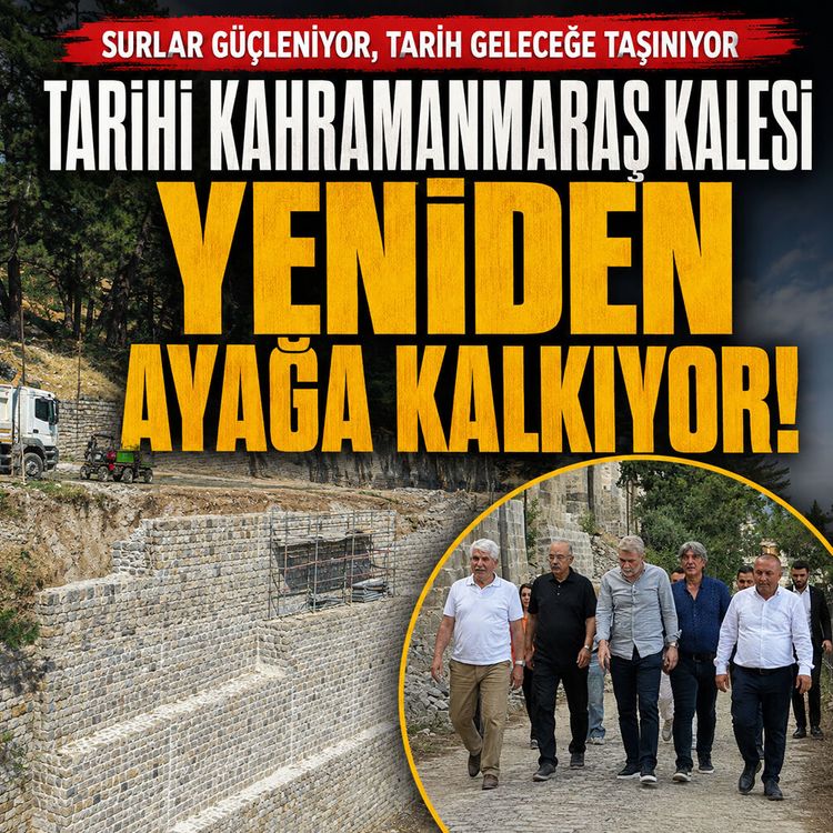Kahramanmaraş Kalesi yeniden ayağa Kklkıyor: Restorasyonda sona yaklaşıldı
