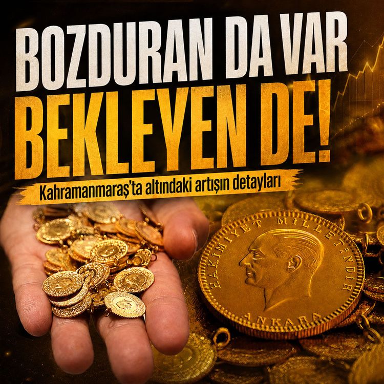 Kahramanmaraş'ta altın rekor kırdı: Çeyrek 11 bini aştı
