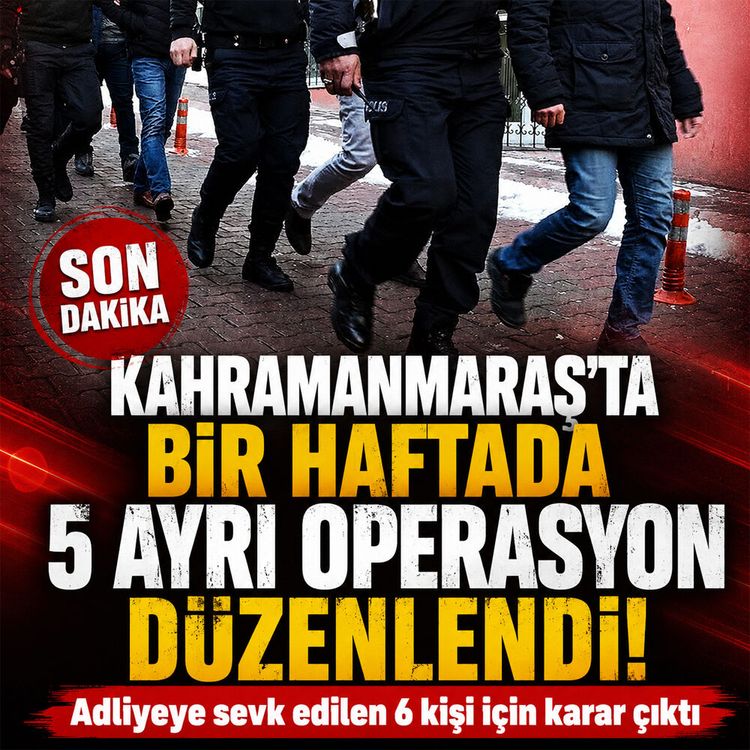 Kahramanmaraş'ta dev uyuşturucu operasyonu: 6 kişi tutuklandı