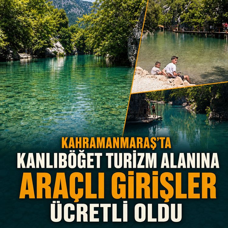 Kahramanmaraş'ta kanlıböğet turizm alanına araçlı girişler ücretli oldu