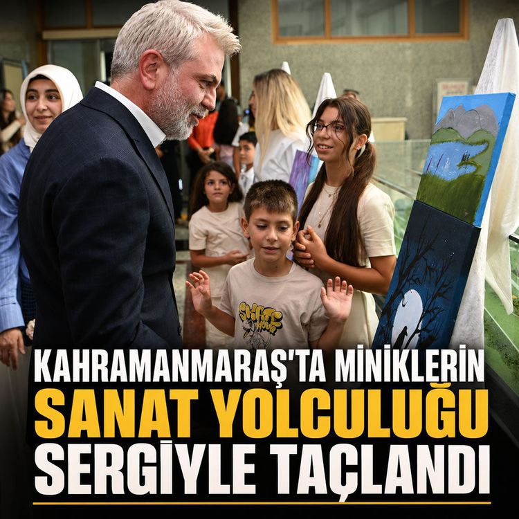 Kahramanmaraş'ta miniklerin sanat yolculuğu sergiyle taçlandı